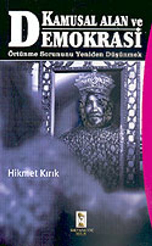 Kamusal Alan ve Demokrasi & Örtünme Sorununu Yeniden Düşünmek