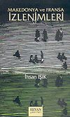 Makedonya ve Fransa İzlenimleri