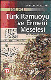 1908-1923 Türk Kamuoyu ve Ermeni Meselesi