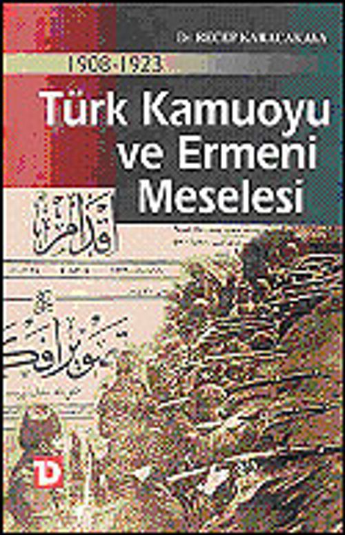 1908-1923 Türk Kamuoyu ve Ermeni Meselesi