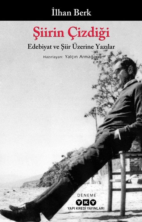 Şiirin Çizdiği & Edebiyat ve Şiir Üzerine Yazılar