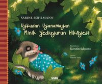 Uykudan Uyanamayan Minik Yediuyurun Hikayesi