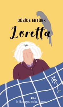 Loretta - Güzide Ertürk