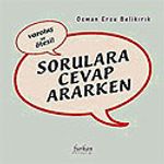 Varoluş ve Ötesi & Sorulara Cevap Ararken