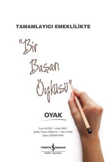 Tamamlayıcı Emeklilikte Bir Başarı Öyküsü Oyak