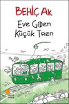 Eve Giden K&uuml;&ccedil;&uuml;k Tren