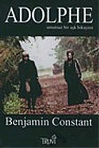 Adolphe & Umutsuz Bir Aşk Hikayesi