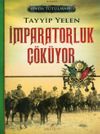 İmparatorluk &Ccedil;&ouml;k&uuml;yor / Sevda Tutulması 1
