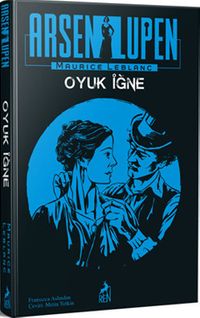 Arsen Lüpen: Oyuk İğne