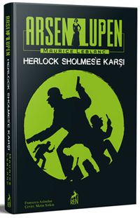 Arsen Lüpen: Herlock Sholmes’e Karşı