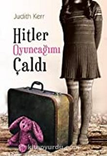 Hitler Oyuncağımı Çaldı - Judith Kerr