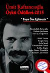 &Uuml;mit Kaftancıoğlu &Ouml;yk&uuml; &Ouml;d&uuml;lleri 2015