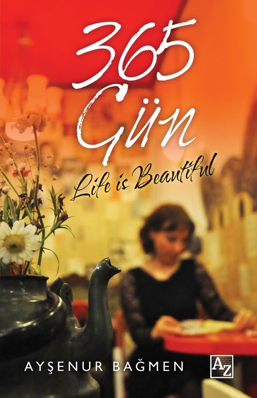 365 Gün  Life Is Beautiful
