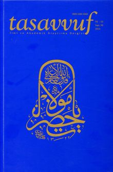 Sayı:33 Yıl:15 2014 Tasavvuf İlmi ve Akademik Araştırma Dergisi