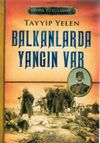 Balkanlarda Yangın Var / Sevda Tutulması 2
