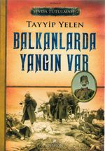 Balkanlarda Yangın Var / Sevda Tutulması 2