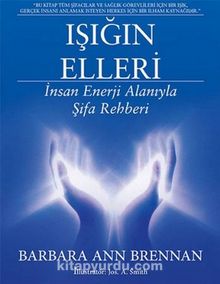 Işığın Elleri - Barbara Ann Brennan