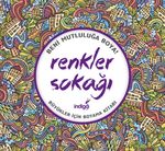 Renkler Sokağı & Büyükler İçin Boyama Kitabı