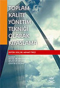 Toplam Kalite Yönetim Tekniği Olarak Kıyaslama