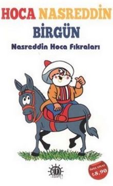 Hoca Nasreddin Birgün & Nasreddin Hoca Fıkraları