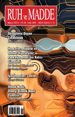 Ruh ve Madde Dergisi Mayıs 2015 Yıl:56 Sayı:664