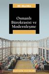 Osmanlı B&uuml;rokrasisi ve Modernleşme