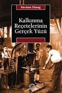 Kalkınma Reçetelerinin Gerçek Yüzü