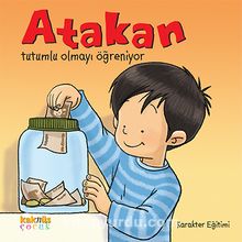 Atakan Tutumlu Olmayı Öğreniyor - Kolektif