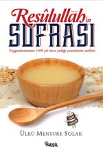 Resulullah'ın (a.s.m.) Sofrası