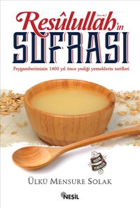 Resulullah'ın (a.s.m.) Sofrası