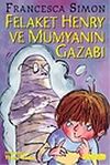 Felaket Henry ve Mumyanın Gazabı
