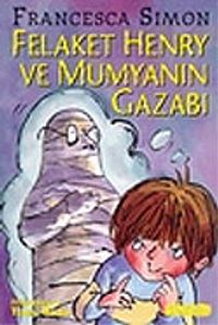 Felaket Henry ve Mumyanın Gazabı