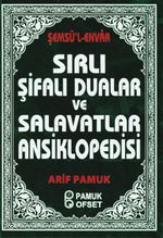 Sırlı Şifalı Dualar ve Salavatlar Ansiklopedisi (Dua-204)