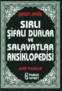 Sırlı Şifalı Dualar ve Salavatlar Ansiklopedisi (Dua-204)