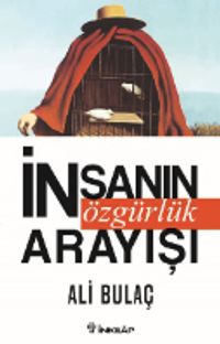 İnsanın Özgürlük Arayışı