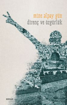 Direniş ve Özgürlük