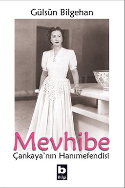 Mevhibe (Tek Cilt) & Çankaya'nın Hanımefendisi
