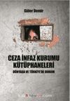 Ceza İnfaz Kurumu Kütüphaneleri & Dünyada ve Türkiye’de Durum