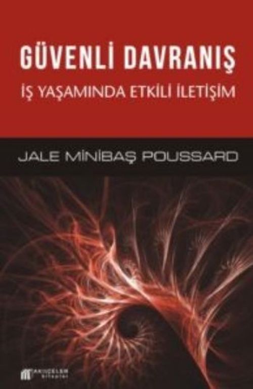 Güvenli Davranış & İş Yaşamında Etkili İletişim