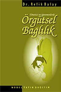 Yönetici ve Öğretmenlerde Örgütsel Bağlılık