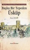 Başka Bir Tepeden &Uuml;sk&uuml;p