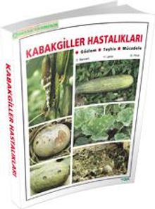 Kabakgiller Hastalıkları & Gözlem Teşhis Mücadele