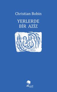 Yerlerde Bir Aziz