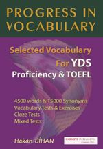 Progress in Vocabulary / Selected Vocabulary For YDS Proficiency Toefl