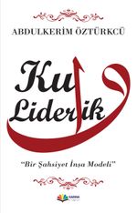 Kul Liderlik & Bir Şahsiyet İnşa Modeli