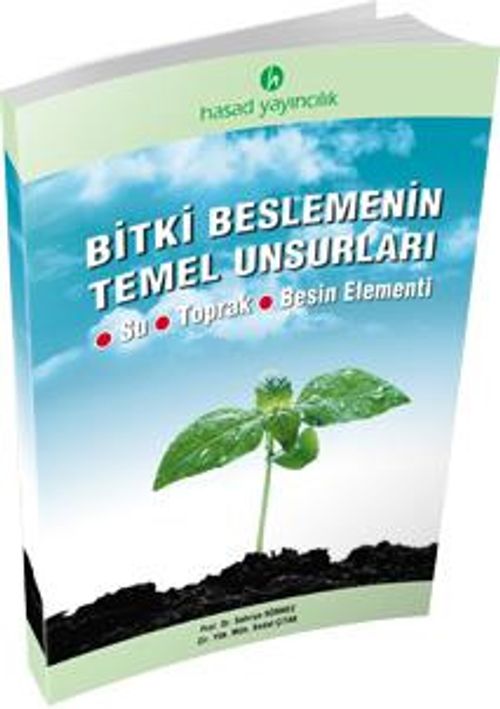 Bitki Beslemenin Temel Unsurları & Su-Toprak-Besin Elementi