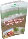 Bitkisel &Uuml;retimde Enerji Y&ouml;netimi