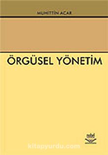 Örgüsel Yönetim - Muhittin Acar
