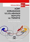 Kürt Sorununun Uluslararası Boyutu ve Türkiye (Cilt 2)