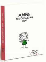 Anne Sen Olmazsan Ben